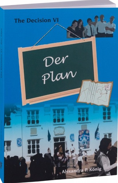 Der Plan - The Decision VI